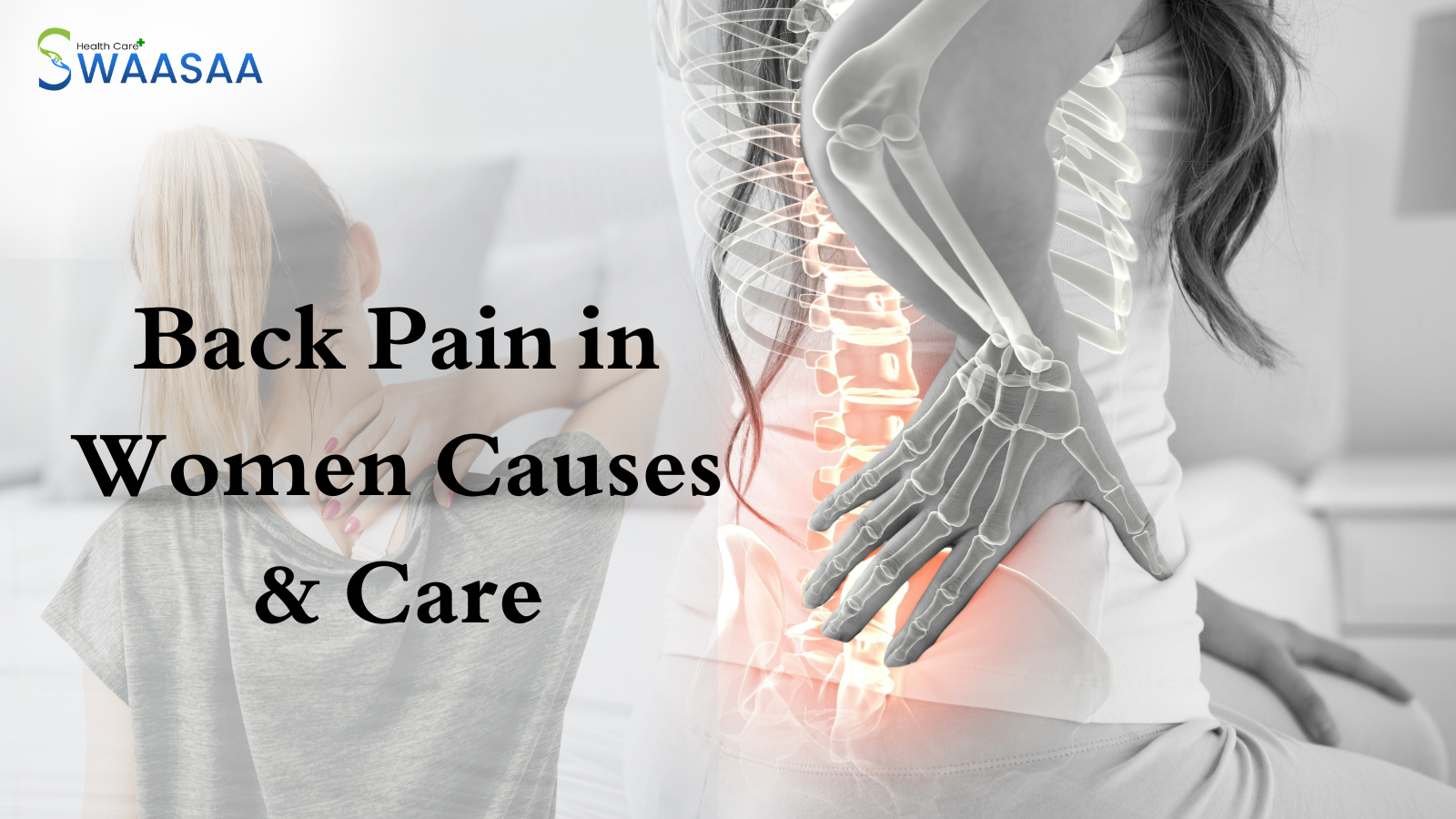 A woman holding her lower back pain, showing where the spine hurts to explain back pain in women.