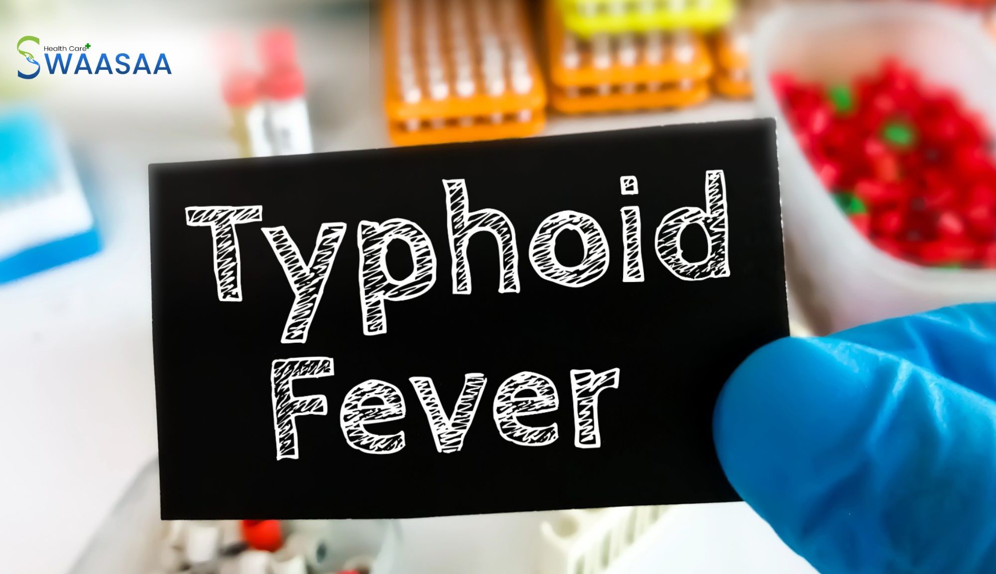 Card with “Typhoid Fever” held in a lab to raise awareness about typhoid symptoms and seasonal illness prevention